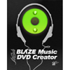 Blaze Music DVD Creator
